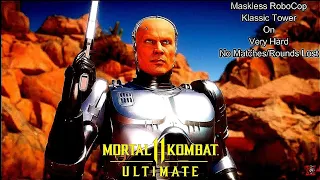 Mortal Kombat 11 Ultimate - Maskless RoboCop Klassic Tower On Very Hard No Matches/Rounds Lost