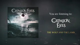 Crimson Eyes - The Wolf And The Lamb (Official Streaming Video)