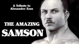 Alexander Zass - The Amazing Samson - Tribute  - Александр Засс