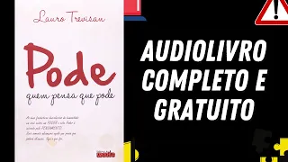 [AUDIOLIVRO COMPLETO] "Pode quem pensa que pode" - Lauro Trevisan