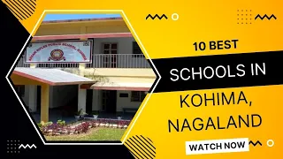 Top 10 Best Schools in Kohima, Nagaland