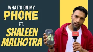 What’s On My Phone ft. Ziddi Dil Maane Na fame Shaleen Malhotra |EXCLUSIVE|