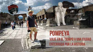 Pompeya: Un Viaje en el Tiempo a la Ciudad Enterrada por la Historia