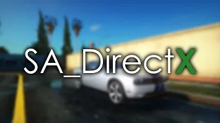 ОБЗОР МОДОВ GTA SAN ANDREAS #653 - SA_DirectX 2.5