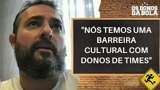 ALEXANDRE MATTOS, AO VIVO, FALA SOBRE SAÍDA DO CRUZEIRO | OS DONOS DA BOLA