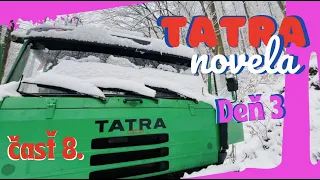 8. časť TATRANOVELA |  Ci pána..., kedy konečne..? | Tatra 815