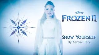 Frozen 2 - Show Yourself (Disney Music cover) by Kenya Clark of the One Voice Children's Choir