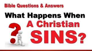 What Happens When a Christian Sins?