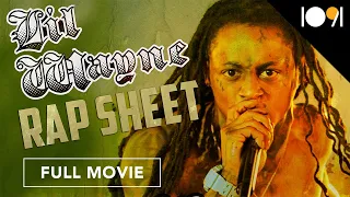Lil Wayne: Rap Sheet (FULL MOVIE)