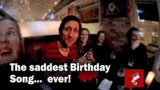 Saddest Birthday Song Ever. Given to Norwegian Guy