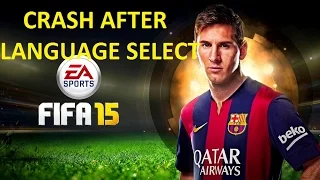 How to fix: FIFA 15 Crash after selecting language