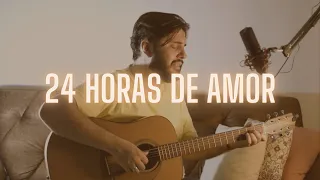 Guilherme Dan || 24 horas de Amor #cover #caseiro