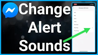 How To Change Notification Sound On Messenger