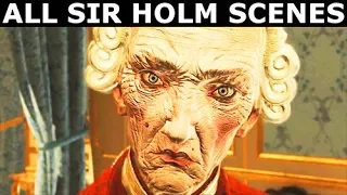 All Sir Holm Scenes - The Council Episode 1: The Mad Ones (No Commentary)