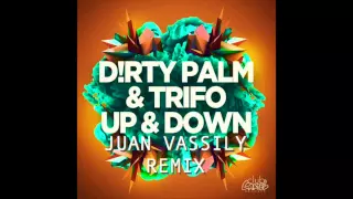 Dirty Palm & Trifo - UP & DOWN (Vassily Remix)