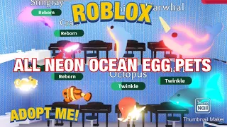 EVERY OCEAN EGG PET AS NEON! IN ADOPT ME! ROBLOX! Ocean pets Neon and Mega Neon! Legendary Pets!