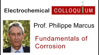 29. Prof. Philippe Marcus  -  Fundamentals of Corrosion