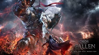 Lords of the Fallen | (Тринадцать минут игрового процесса) ГЕЙМПЛЕЙ