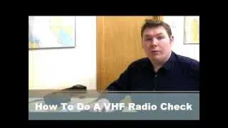 ScotSail VHF Marine Radio Licence - How To Do A VHF Radio Check