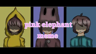 Pink elephant meme °Little Nightmares°