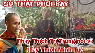 Thầy Thích Trí Trung nói về Thầy Thích Minh Tuệ