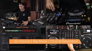 DJ Tutorial | Slip Mode | CDJs & Rekordbox