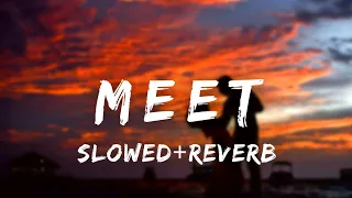 Meet[Slowed+Reverb]||Arjit Singh||Meet lofi||Music Library