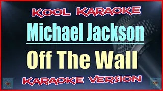 Michael Jackson - Off The Wall (Karaoke version) VT