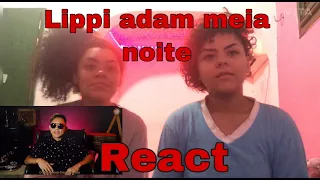 Lippi adam meia-noite  / react