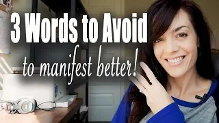 3 DEADLY WORDS that BLOCK the law of attraction!