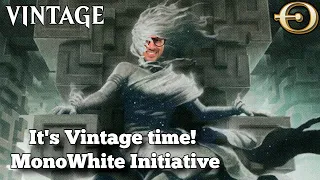 It's Vintage time! MonoWhite Initiative | Vintage | MTGO