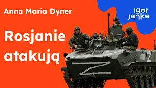 Anna Maria Dyner: Kontrofensywa spowolniła, Rosjanie atakują