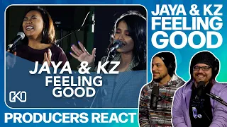 PRODUCERS REACT - JAYA & KZ Feelin Good Reaction