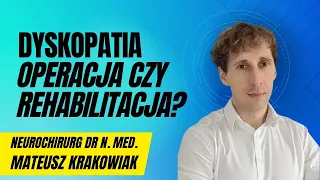 Dyskopatia okiem neurochirurga i fizjoterapeuty