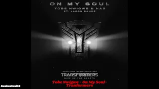 Tobe Nwigwe On My Soul (Transformers) 1 hour