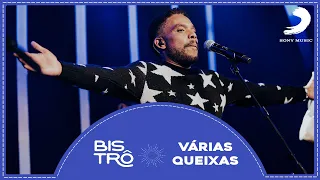 VÁRIAS QUEIXAS (AO VIVO) - Banda Bistrô