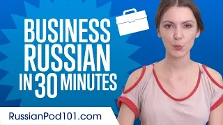 Learn Russian Business Language in 30 Minutes
