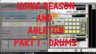 Using Reason with Ableton Easiest Way - Part 1 Drums