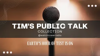 Tim's JW Public Talks Earth's Hour