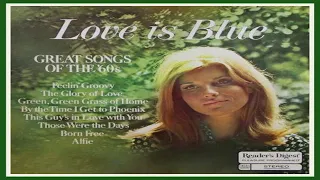 Great Songs of The 60's   Love Is Blue (1969)