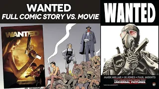 Wanted (2005) - Full Comic Story vs. Movie