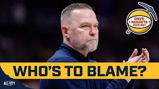 Who is to blame for the Denver Nuggets disappointing season? | DNVR Nuggets Podcast