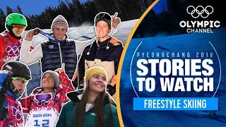 Freestyle Skiing Stories to Watch at PyeongChang 2018 | Olympic Winter Games