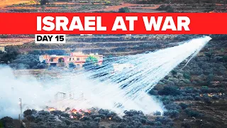 Day 15 - Israel at War | The Northern Border With Hezbollah Is Heating Up