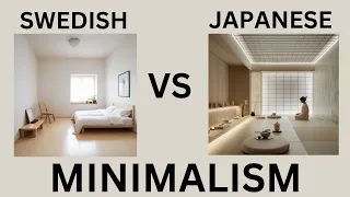 Japanese Minimalism vs Swedish Minimalism. What is the  difference?