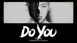 BTS RM - Do You (Color Coded Lyrics/Han/Rom/Eng)