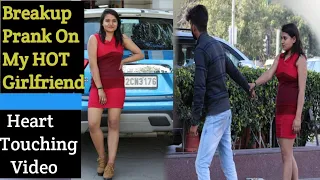 Breakup Prank My With Girlfriend Gone Very Heart Touching || Prank On Girlfriend