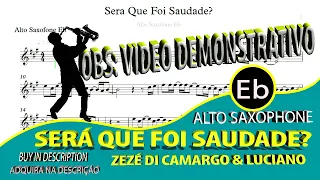 Zeze di Camargo & Luciano - Será Que Foi Saudade - Alto Sax Eb demo