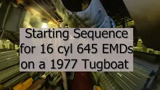 Starting and stopping the engines on a 1977 Tugboat