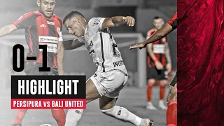 [HIGHLIGHT] Persipura Jayapura 0-1 Bali United FC  | Goal Skill Save